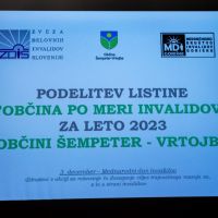 PODELITEV LISTINE ''OBČINA PO MERI INVALIDOV'' ZA LETO 2023 OBČINI ŠEMPETER - VRTOJBA